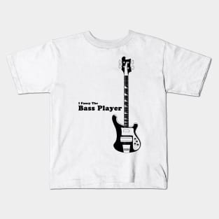 I Fancy the Bass Player, Bass Guitarist, Bassist Kids T-Shirt